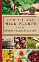 Book cover of 276 Edible Wild Plants of the United States and Canada