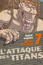 Book cover of L'Attaque des Titans Edition Colossale T07