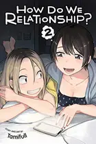 Book cover of How Do We Relationship?, Vol. 2