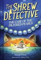 Book cover of The Shrew Detective: The Case of the Pilfered Pearls