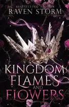 Book cover of Kingdom of Flames & Flowers