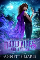 Book cover of Druid Vices and a Vodka