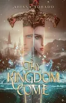 Book cover of Thy Kingdom Come