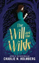 Book cover of The will and the wilds