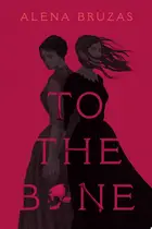 Book cover of To the bone