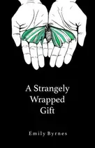 Book cover of A Strangely Wrapped Gift
