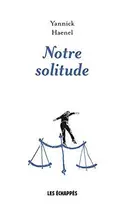 Book cover of Notre solitude