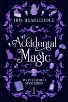 Book cover of Accidental Magic