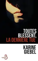 Book cover of Toutes blessent, la dernière tue