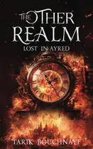 Book cover of The Other Realm: Lost In Ayred