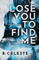 Book cover of Lose You to Find Me