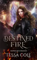 Book cover of Destined Fire