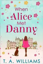 Book cover of When Alice met Danny
