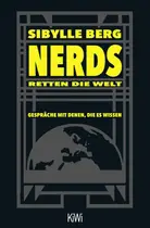 Book cover of Nerds retten die Welt Gespräche mit denen, die es wissen