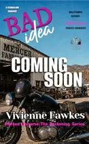 Book cover of Bad Idea: A Sweet and Spicy Small-Town Wallflower Meets Outcast Romance