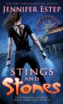 Book cover of Stings and Stones: An Elemental Assassin short story collection