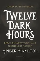 Book cover of Twelve Dark Hours