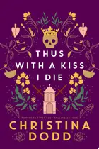 Book cover of Thus with a kiss I die