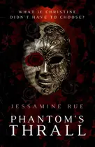 Book cover of Phantom's Thrall