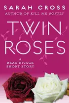 Book cover of Twin Roses A Beau Rivage Short Story