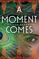 Book cover of A moment comes