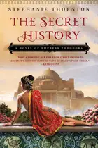 Book cover of The secret history: a novel of Empress Theodora