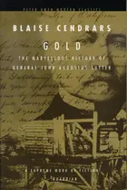Book cover of Gold: the marvellous history of General John Augustus Sutter