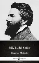 Book cover of Billy Budd, Sailor by Herman Melville - Delphi Classics