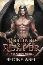 Book cover of Destined to the Reaper
