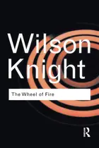 Book cover of The wheel of fire: interpretations of Shakespearian tragedy