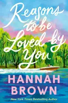 Book cover of Reasons to be loved by you