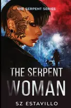 Book cover of The Serpent Woman