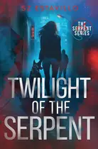 Book cover of Twilight of the Serpent