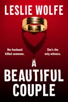 Book cover of A Beautiful Couple: A Mysterious Pulse-Pounding Psychological Thriller