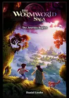Book cover of Wormworld Saga Vol 1: The Journey Begins