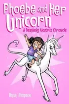 Book cover of Phoebe and Her Unicorn