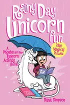 Book cover of Rainy Day Unicorn Fun: A Phoebe and Her Unicorn Activity Book