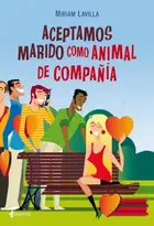 Book cover of Aceptamos marido como animal de compañía