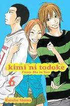 Book cover of Kimi ni Todoke: From Me to You, Vol. 6