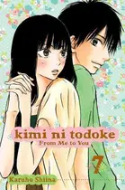 Book cover of Kimi ni Todoke: From Me to You, Vol. 7