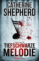 Book cover of Tiefschwarze Melodie Zons-Thriller