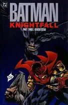 Book cover of Batman: Knightfall, Part Three: Knightsend