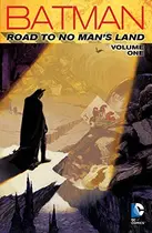 Book cover of Batman: Road to No Man's Land, Vol. 1