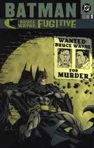 Book cover of Batman: Bruce Wayne, Fugitive, Vol. 1