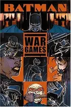 Book cover of Batman: War Games, Act 1: Outbreak