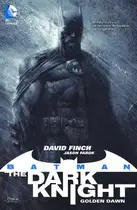 Book cover of Batman – The Dark Knight: Golden Dawn