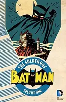 Book cover of Batman: The Golden Age, Vol. 1