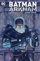 Book cover of Batman Arkham: Mister Freeze