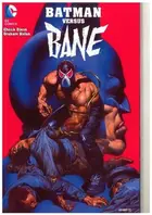 Book cover of Batman Versus Bane