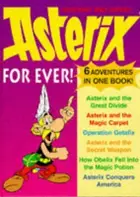 Book cover of Asterix Forever!